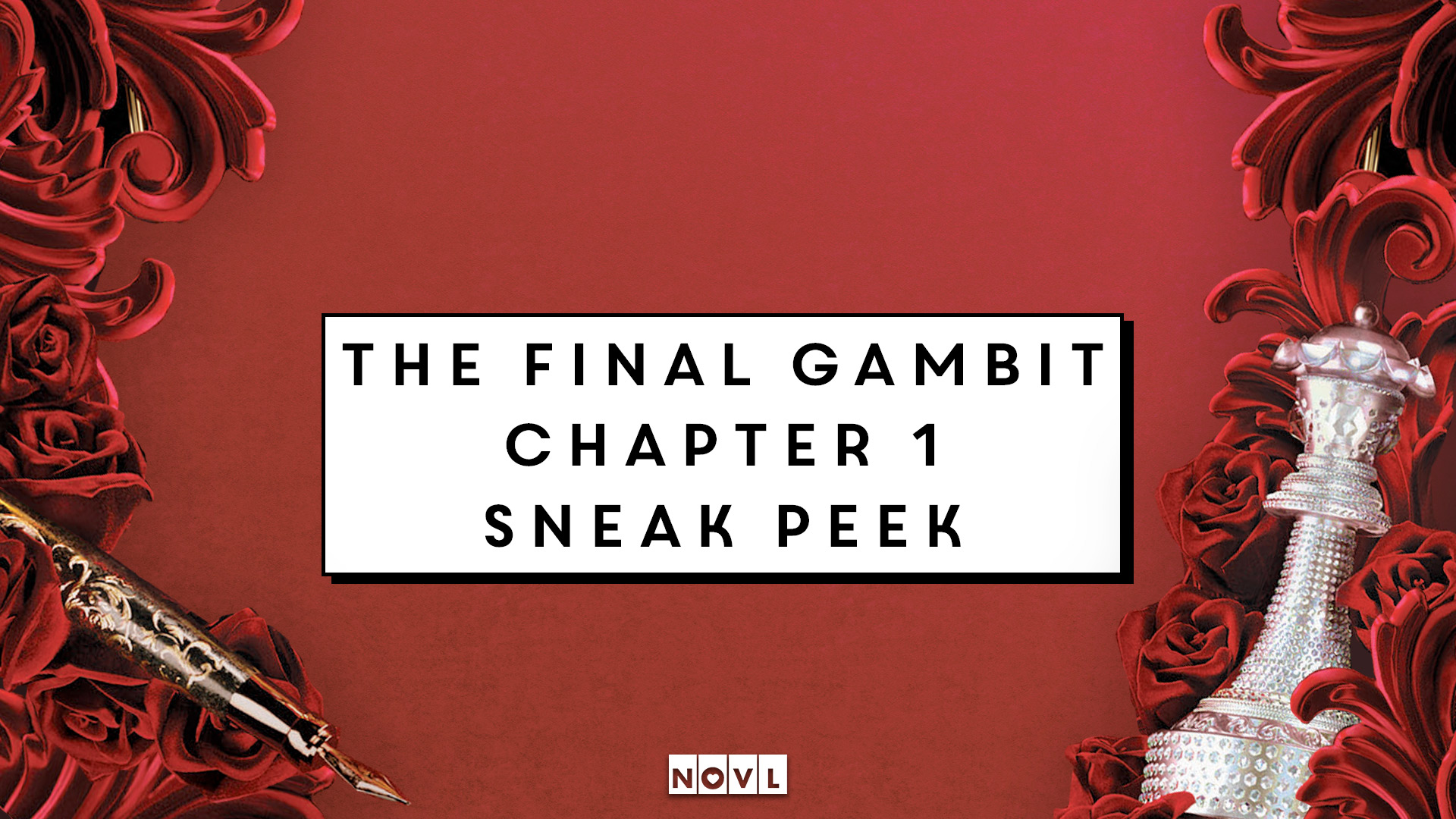 The NOVL Blog, Featured Image for Article: The Final Gambit Chapter 1 Sneak Peek