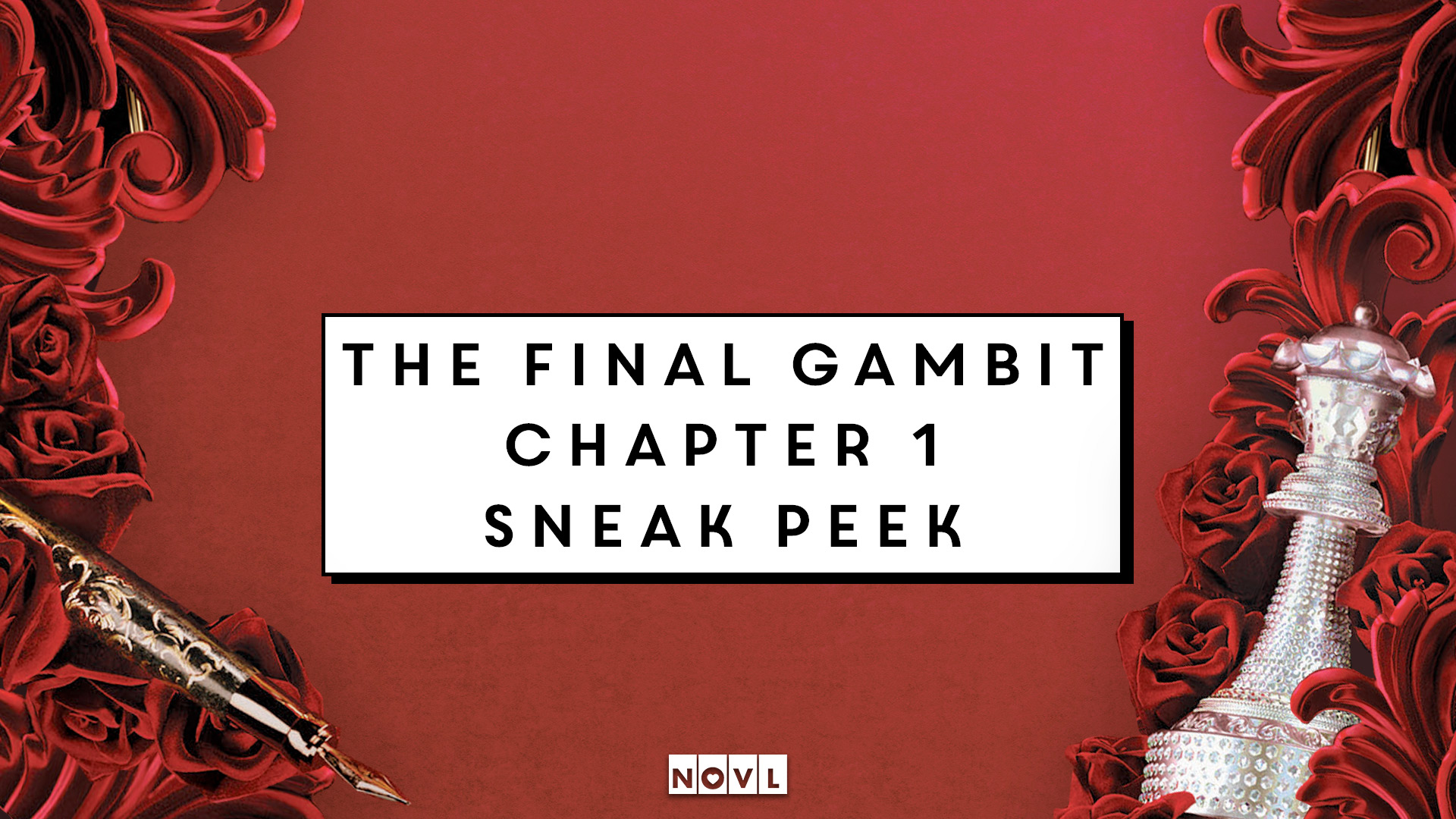 The Final Gambit Chapter 1 Sneak Peek The NOVL