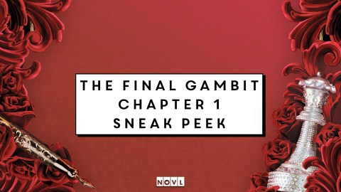 The NOVL Blog, Featured Image for Article: The Final Gambit Chapter 1 Sneak Peek