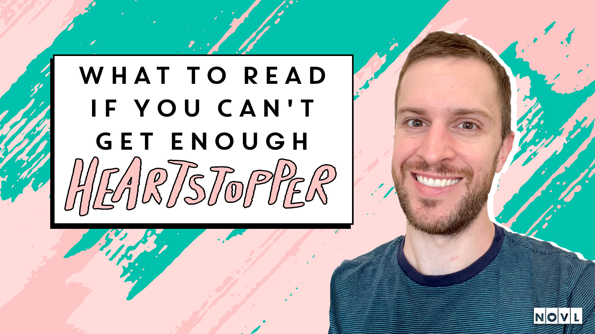 The NOVL Blog, Featured Image for Article: What to Read if You Can't Get Enough Heartstopper