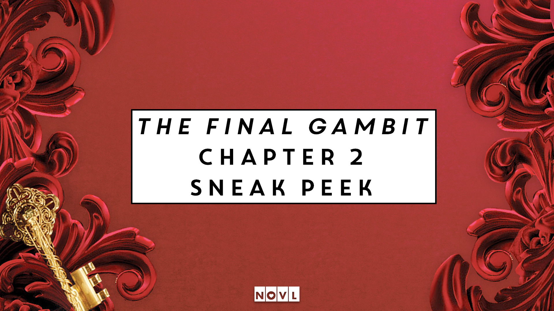 The NOVL Blog, Featured Image for Article: The Final Gambit Chapter 2 Sneak Peek