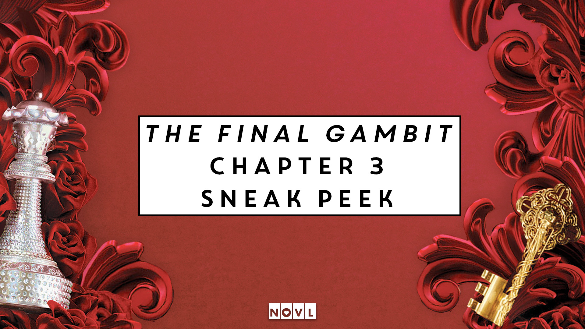 The NOVL Blog, Featured Image for Article: The Final Gambit Chapter 3 Sneak Peek