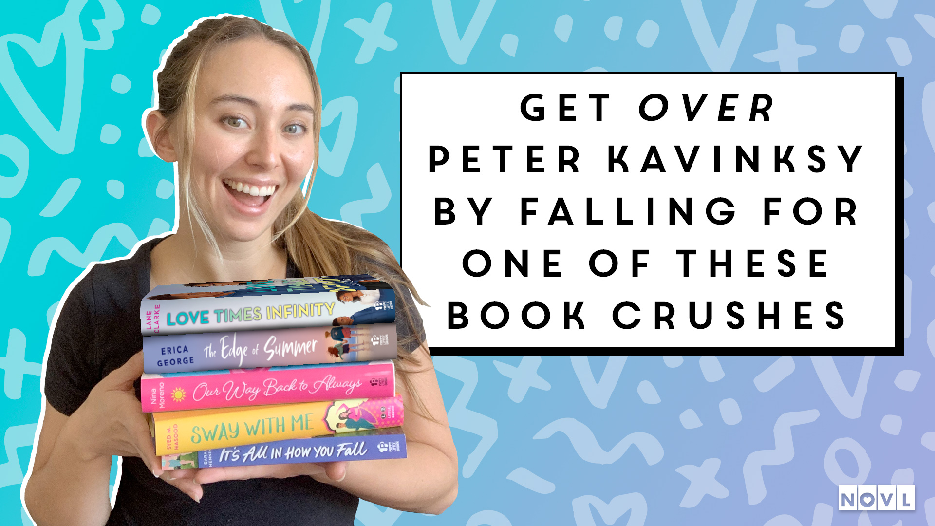The NOVL Blog, Featured Image for Article: Get OVER Peter Kavinksy by Falling for One of These Book Crushes