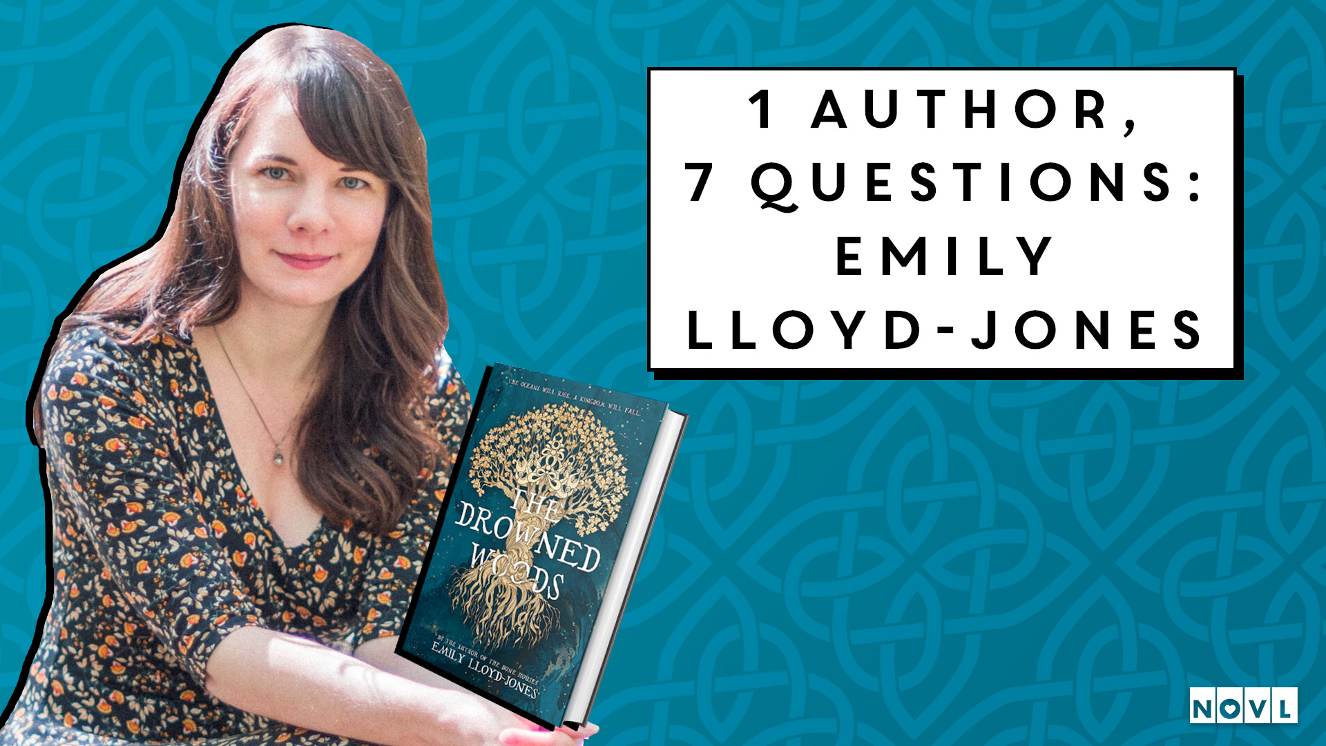 The NOVL Blog, Featured Image for Article: 1 Author, 7 Questions: Emily Lloyd-Jones