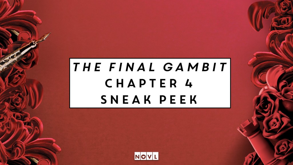 The NOVL Blog, Featured Image for Article: The Final Gambit Chapter 4 Sneak Peek
