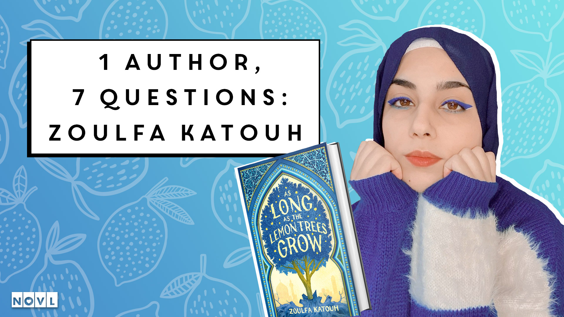 The NOVL Blog, Featured Image for Article: 1 Author, 7 Questions: Zoulfa Katouh
