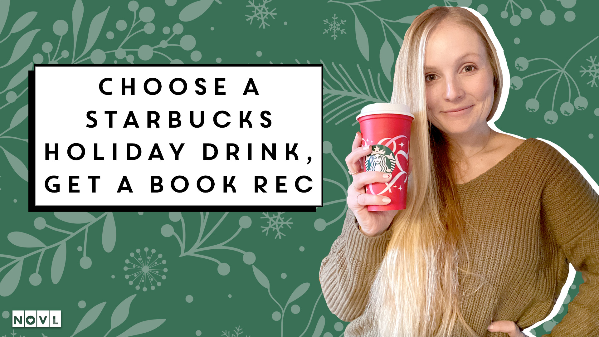 The NOVL Blog, Featured Image for Article: Choose a Starbucks Holiday Drink, Get a Book Rec