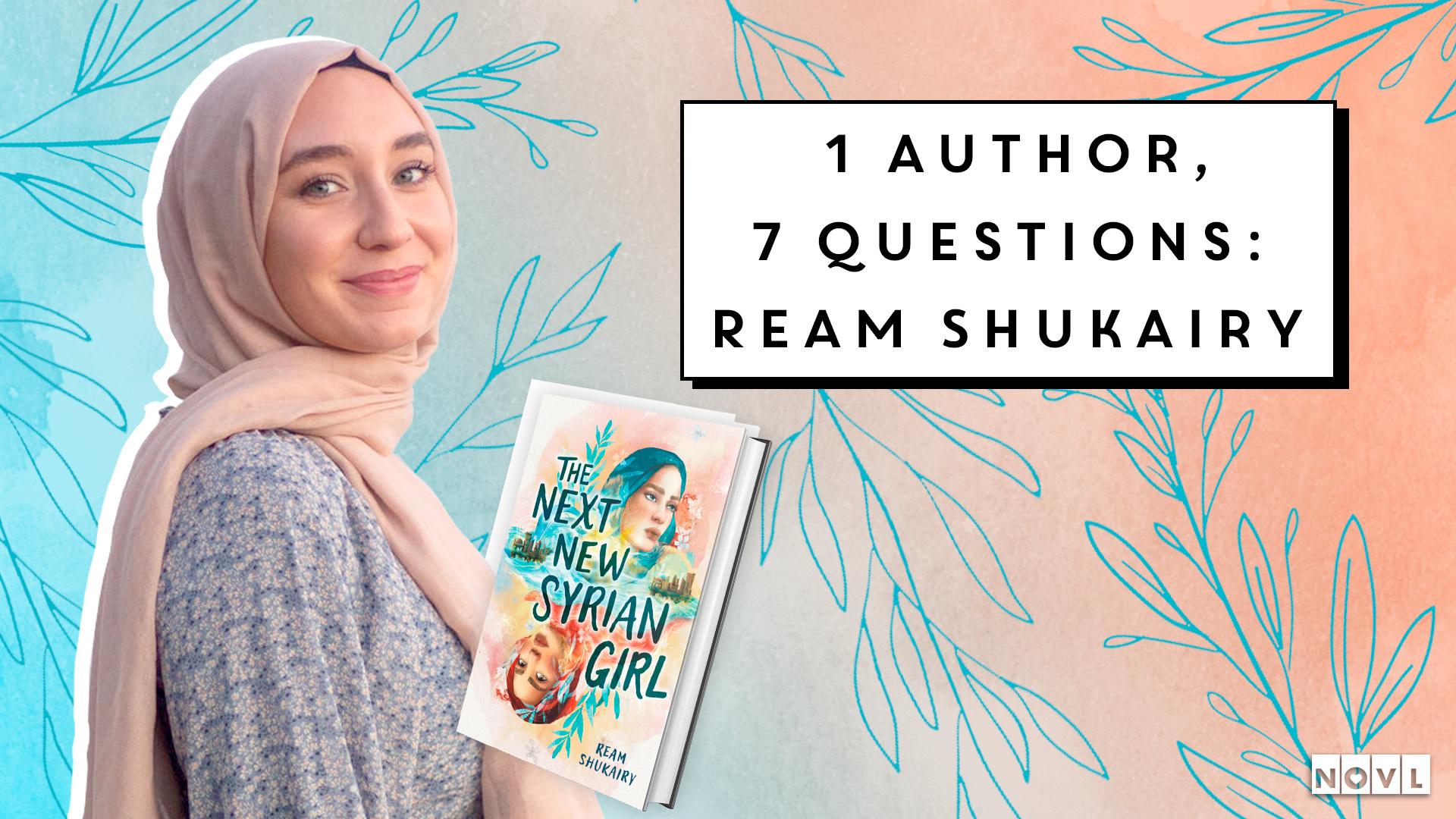 The NOVL Blog, Featured Image for Article: 1 Author, 7 Questions: Ream Shukairy