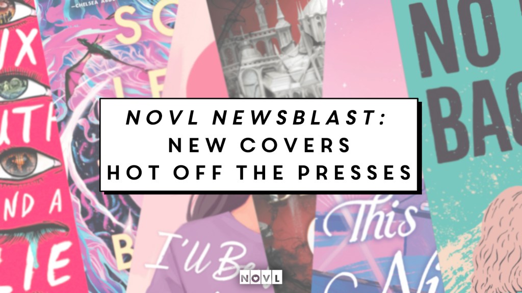 The NOVL Blog, Featured Image for Article: NOVL Newsblast: New Covers, Hot Off the Presses