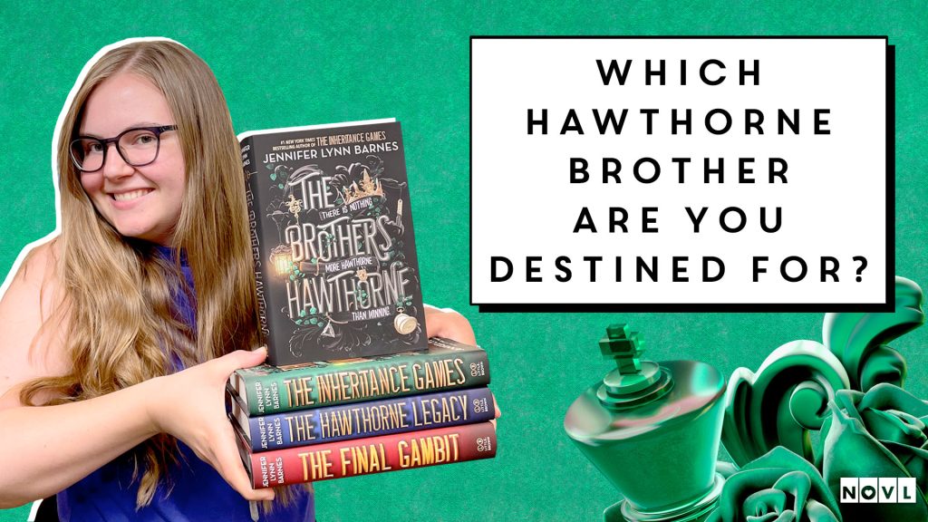 The NOVL Blog, Featured Image for Article: Which Hawthorne Brother are You Destined For?