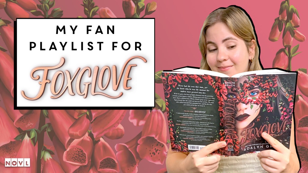 The NOVL Blog, Featured Image for Article: My Fan Playlist for Foxglove