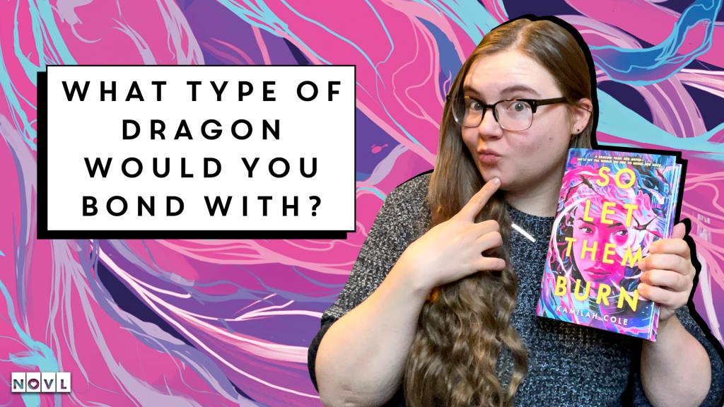 The NOVL blog: What Type of Dragon Would You Bond With