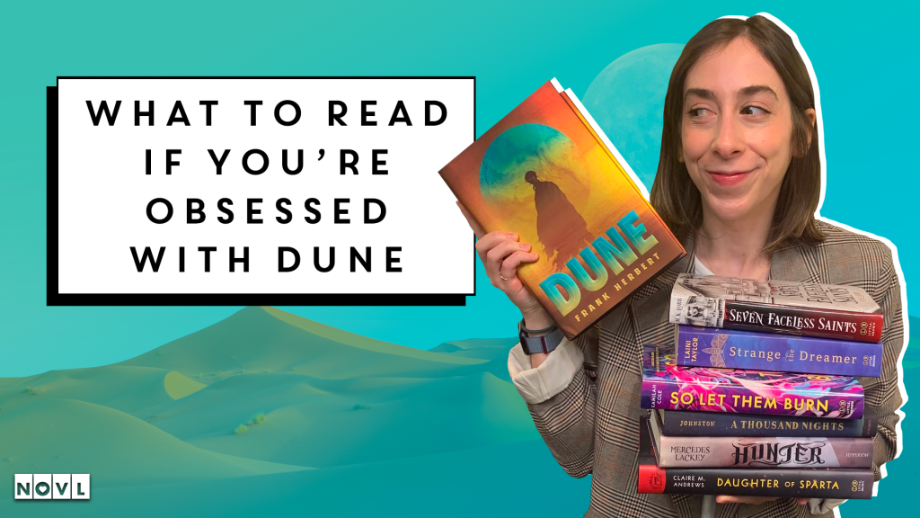 The NOVL blog: What to Read If You're Obsessed with Dune