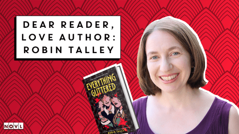 NOVL Blog: Dear Reader, Love Author - Robin Talley