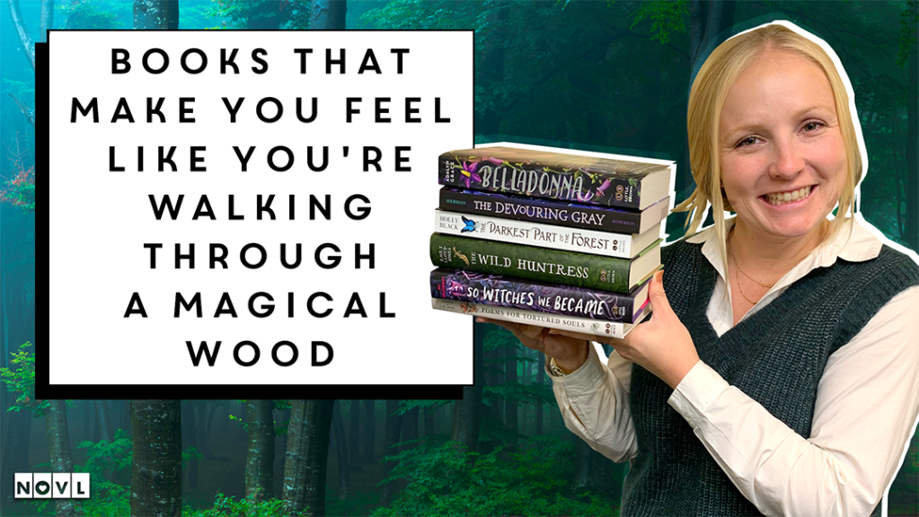 NOVL Blog: Books That Make You Feel Like You're Walking Through a Magical Wood