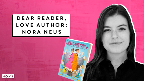 NOVL Blog - Dear Reader, Love Author: Nora Neus