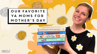 NOVL Blog: Our Favorite YA Moms for Mother's Day