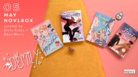 The May NOVLbox: Curated by Emily Erdos and Deya Muniz