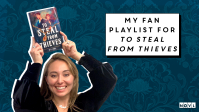 NOVL Blog: My Fan Playlist for To Steal From Thieves