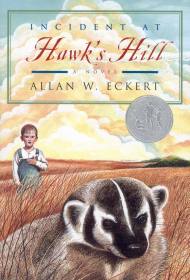 Incident at Hawk’s Hill (Newbery Honor Award Winner)